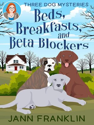 cover image of Beds, Breakfasts, & Beta Blockers